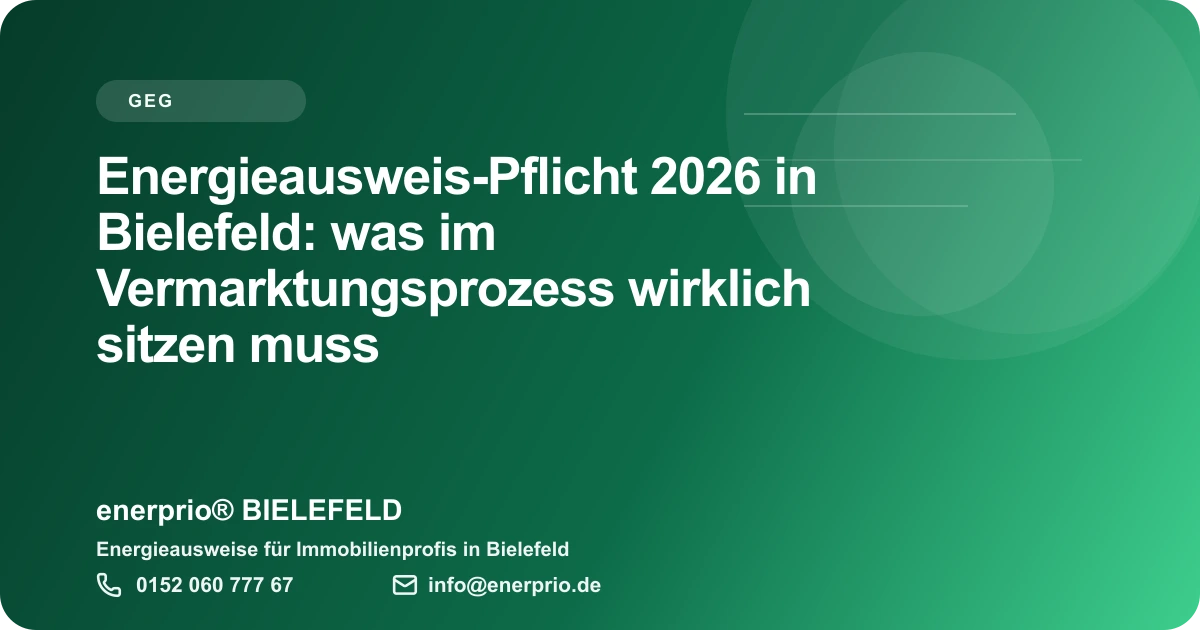 Artikelbild: Energieausweis-Pflicht 2026 in Bielefeld: was im Vermarktungsprozess wirklich sitzen muss – enerprio® BIELEFELD für Immobilienprofis in Bielefeld