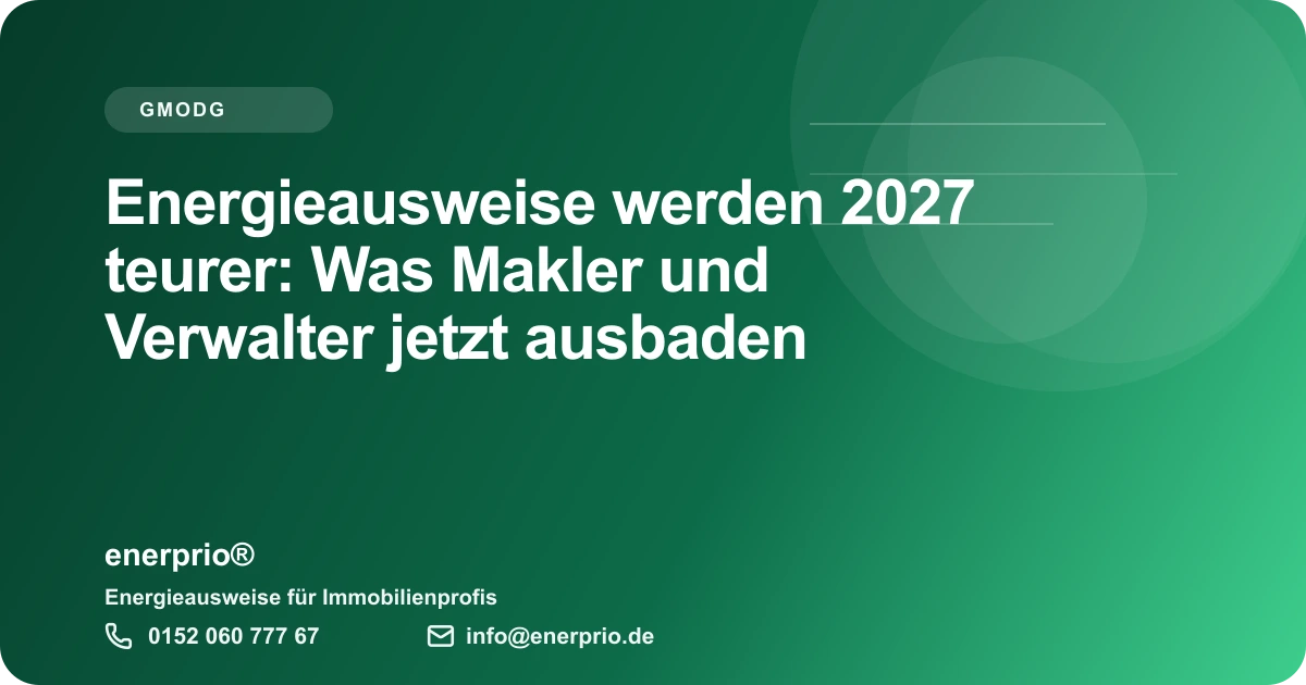Artikelbild: Energieausweise werden 2027 teurer: Was Makler und Verwalter jetzt ausbaden – enerprio® Ratgeber für Immobilienprofis