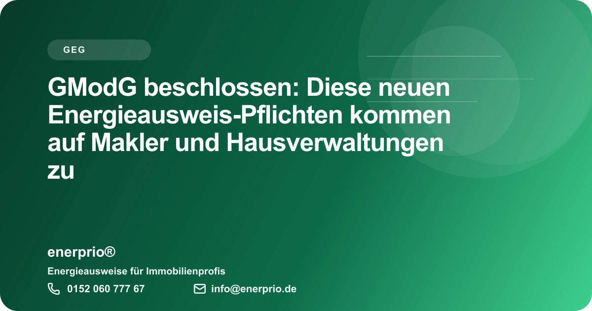 Artikelbild: GModG beschlossen: Diese neuen Energieausweis-Pflichten kommen auf Makler und Hausverwaltungen zu – enerprio® Ratgeber für Immobilienprofis
